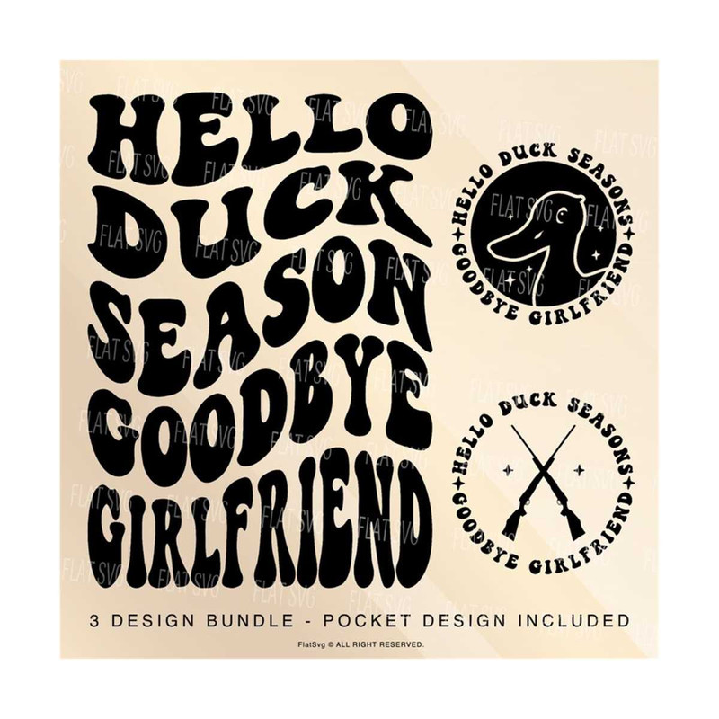141120238610-hello-duck-season-goodbye-girlfriend-png-svg-duck-season-svg-hunting-svg-girlfriend-svg-duck-design-svg-png-sublimation-cut-file.jpg