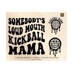 somebody's loud mouth kickball mama png svg, kickball mom svg png, kickball funny melting kickball sublimation cut file