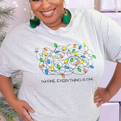 i'm fine, everything is fine t-shirt