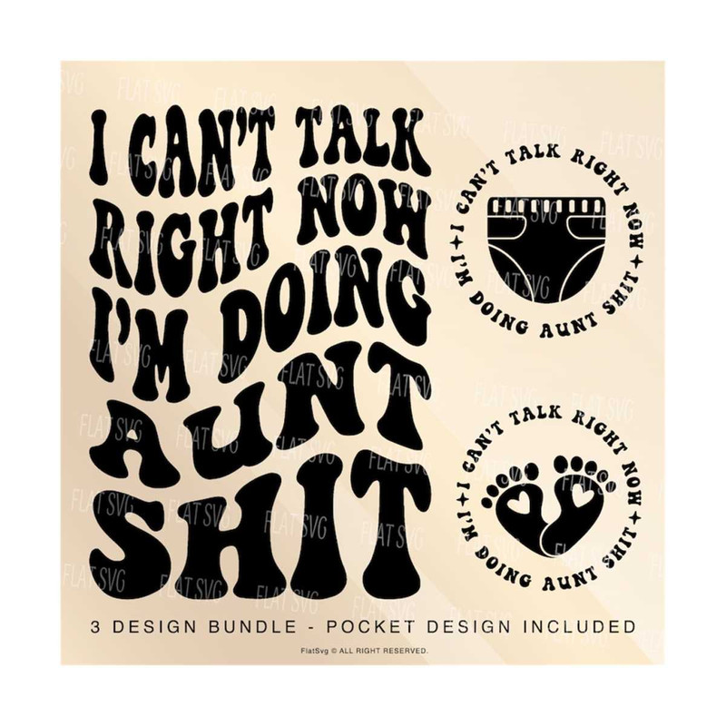 1411202381238-i-cant-talk-right-now-im-doing-aunt-shit-svg-mom-svg-toddler-svg-spoil-them-give-them-back-svg-mother-svg-mom-life-svg.jpg