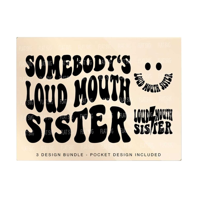 1411202381323-somebodys-loud-mouth-sister-png-svg-loud-mouth-sis-svg-image-1.jpg