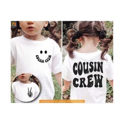cousin crew svg, best cousin svg, cousin squad new to the crew svg, girls svg, cousin team svg, wavy stacked svg, for cutting, shirt etc.