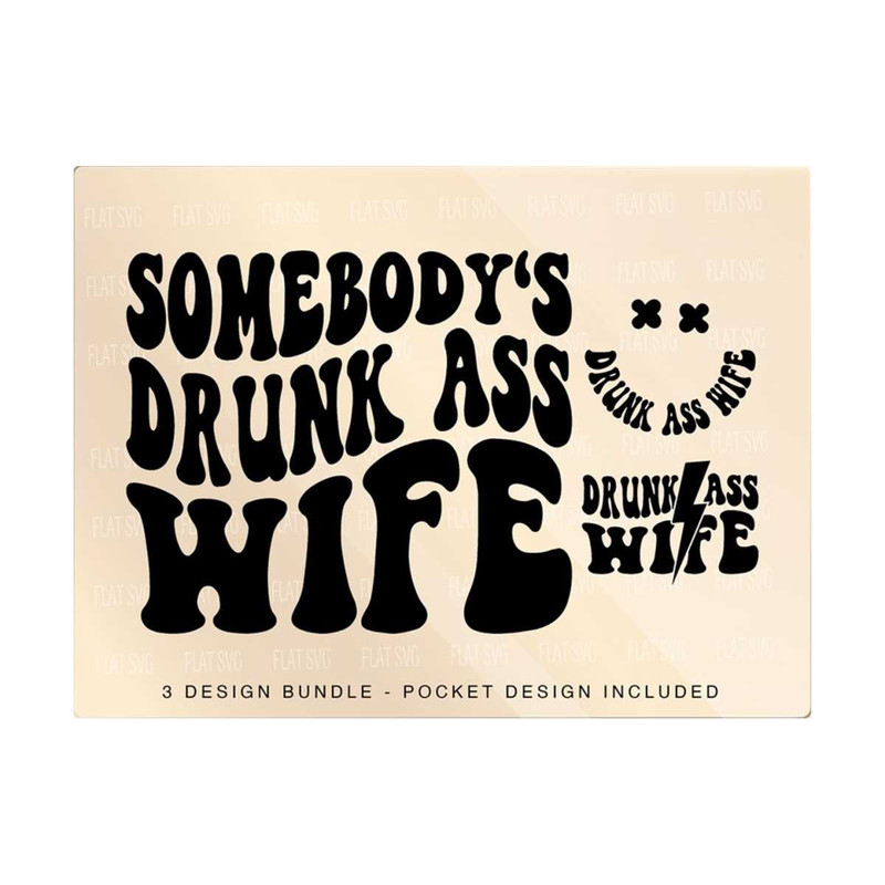 1411202381639-somebodys-drunk-ass-wife-png-svg-funny-wife-svg-girl-image-1.jpg