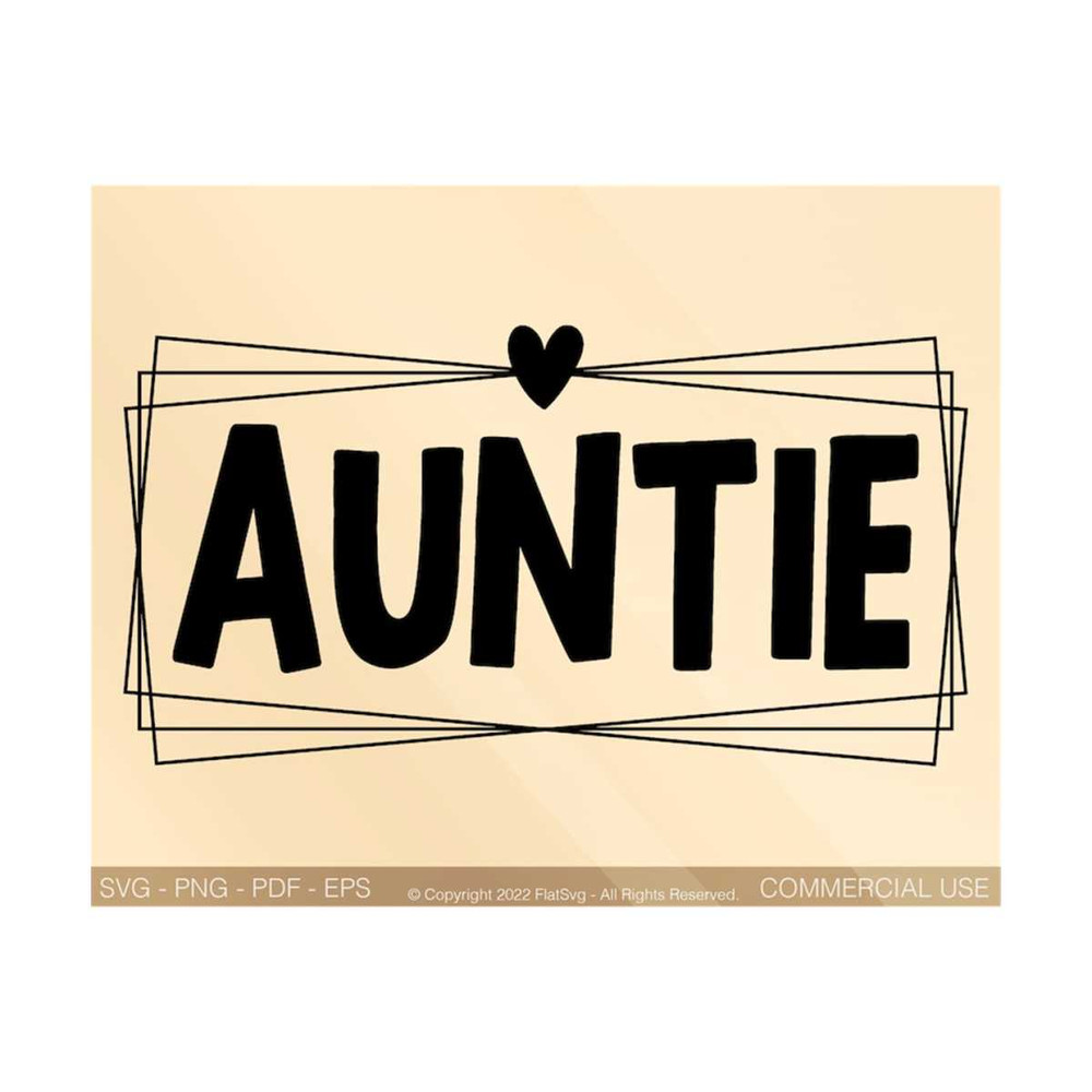 1411202381744-auntie-svg-png-aunt-svg-one-loved-auntie-svg-best-auntie-image-1.jpg