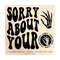 1411202382332-sorry-about-your-svg-adult-humor-svg-png-bone-hand-svg-funny-alone-svg-strong-women-png-svg-motivational-sublimation-cut-file.jpg