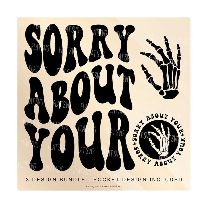 1411202382332-sorry-about-your-svg-adult-humor-svg-png-bone-hand-svg-funny-alone-svg-strong-women-png-svg-motivational-sublimation-cut-file.jpg