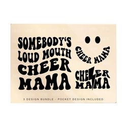 somebody's loud mouth cheer mama png svg, cheer mom svg png, cheer funny, cheer sublimation cut file