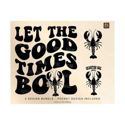 let the good times boil svg, crawfish quote, crawfish season, adult humor western svg, cowboy country music sublimation cut file
