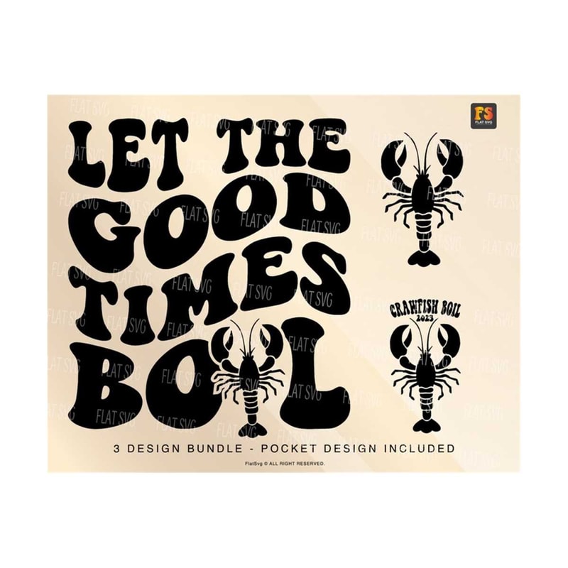 141120238311-let-the-good-times-boil-svg-crawfish-quote-crawfish-season-image-1.jpg
