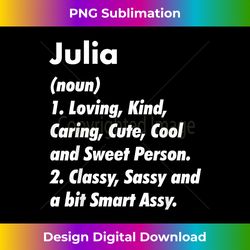 Julia Definition Personalized Funny Birthday Gift - Artisanal Sublimation PNG File - Channel Your Creative Rebel