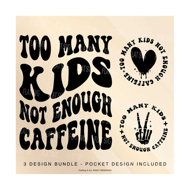 1411202383916-too-many-kids-not-enough-caffeine-png-svg-funny-mom-svg-kids-svg-wife-svg-png-husband-svg-png-sublimation-cut-file.jpg