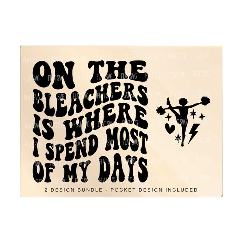 141120238478-on-the-bleachers-is-where-i-spend-most-of-my-days-png-svg-image-1.jpg