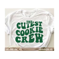 the cutest cookie crew, girl scout cookies 2022 svg, girl scout mom, girl scout design for shirt, girl scout cookies dealer bundle, svg png