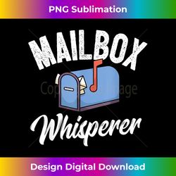 Funny Postman Mail Carrier Mailman Mail I Mailbox Whisper - Sublimation-Optimized PNG File - Lively and Captivating Visuals