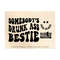 1411202385622-somebodys-drunk-ass-bestie-png-svg-funny-bestie-svg-image-1.jpg