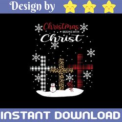 christmas begins with christ png - sublimation design - digital design - sublimation - dtg printing - leopard cross subl