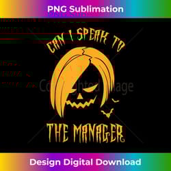 funny halloween karen can i speak to the man - luxe sublimation png download - access the spectrum of sublimation artistry