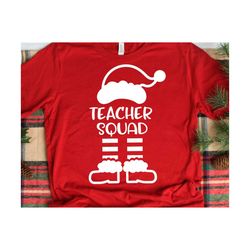Teacher Squad Svg, Santa Svg, Christmas Svg, Funny Teacher Christmas Svg, Santa Shirt Svg, Santa Hat and Boots Svg File for Cricut, Png, Dxf