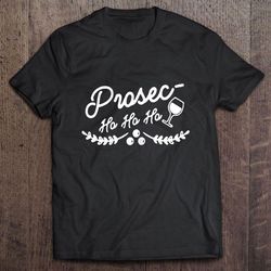prosec ho ho ho wine glass christmas tshirt gift