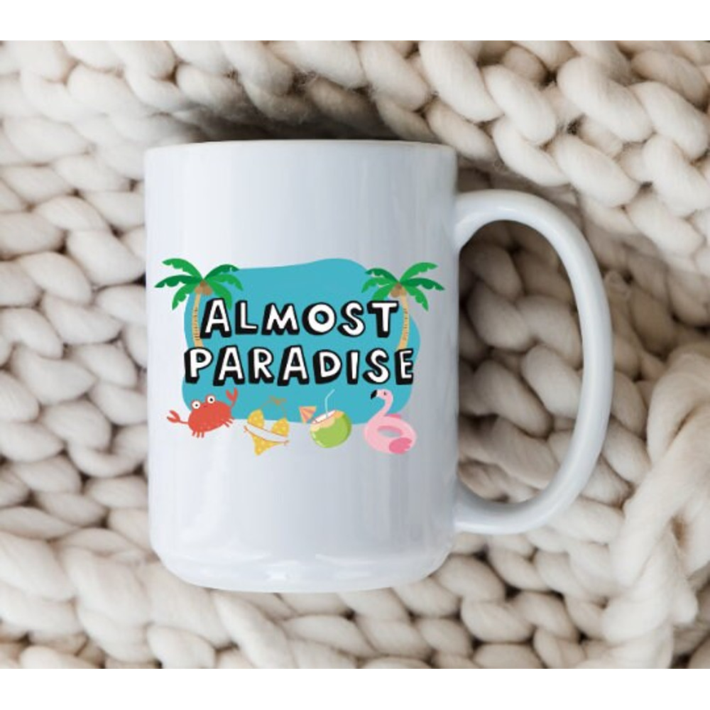 Almost Paradise Mug The Bachelor In Paradise Coffee Cup The Bachelorette Funny Bachelor Fan Gift Bachelor TV Quotes.jpg