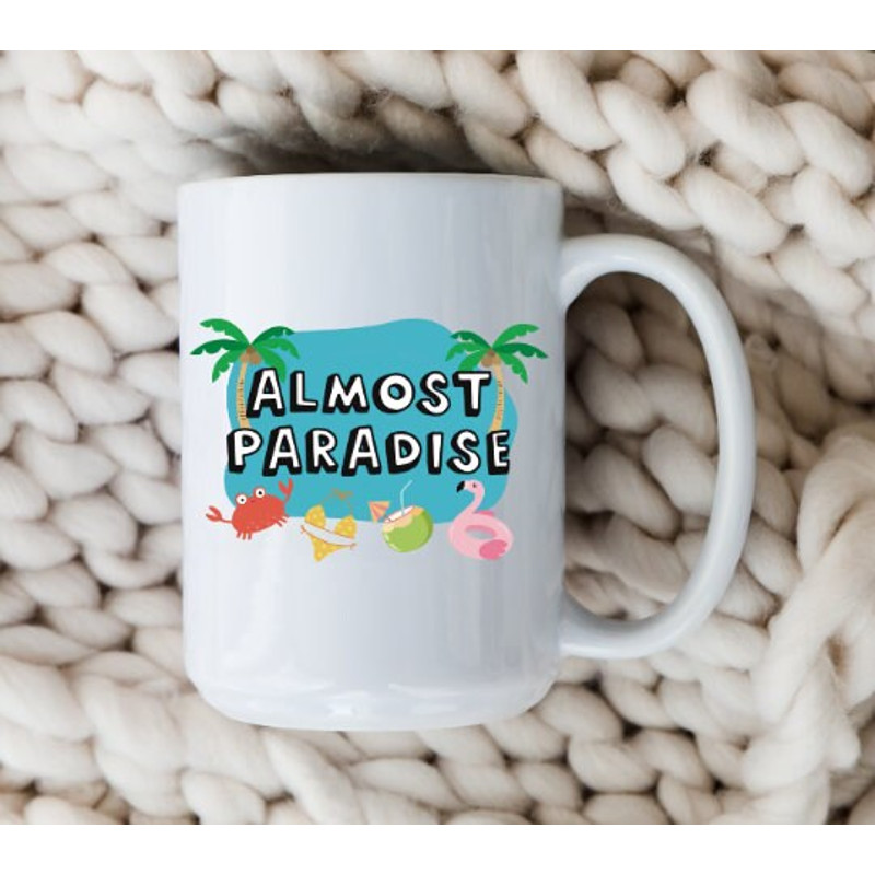 Almost Paradise Mug The Bachelor In Paradise Coffee Cup The Bachelorette Funny Bachelor Fan Gift Bachelor TV Quotes.jpg