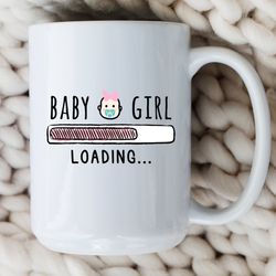 baby girl mug baby shower gift baby shower favor baby girl loading new pregnancy