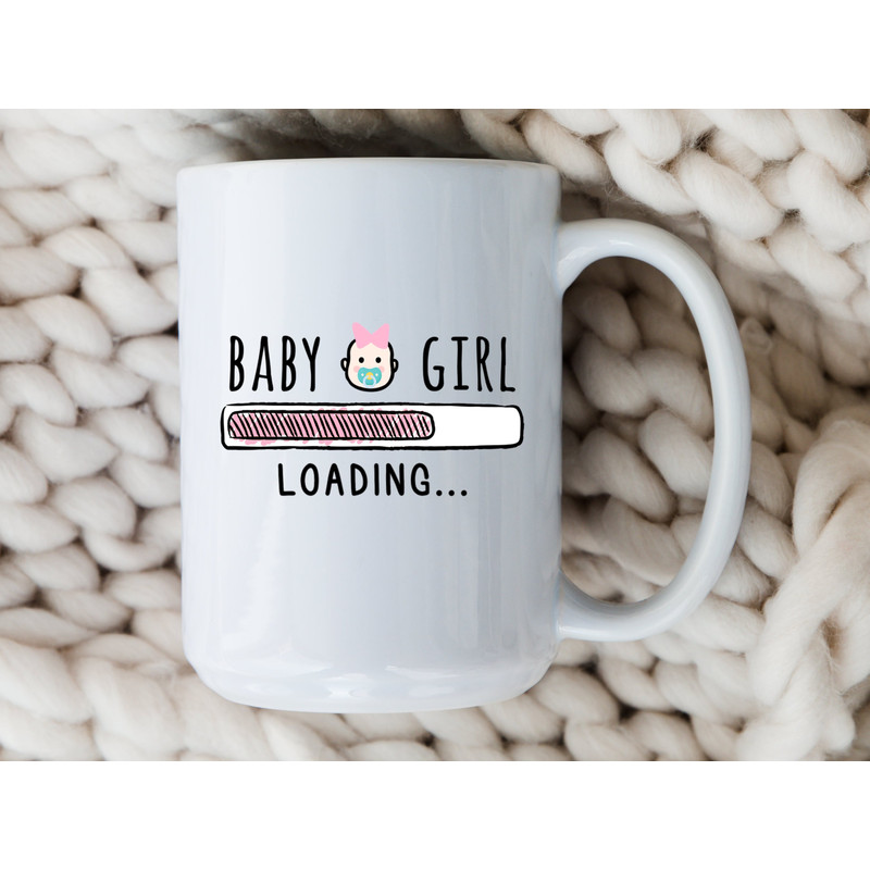 Baby Girl Mug Baby Shower Gift Baby Shower Favor Baby Girl Loading New Pregnancy Gift New Mom Mug Gender Reveal Funny Pregnancy Mug Girl Mom.jpg