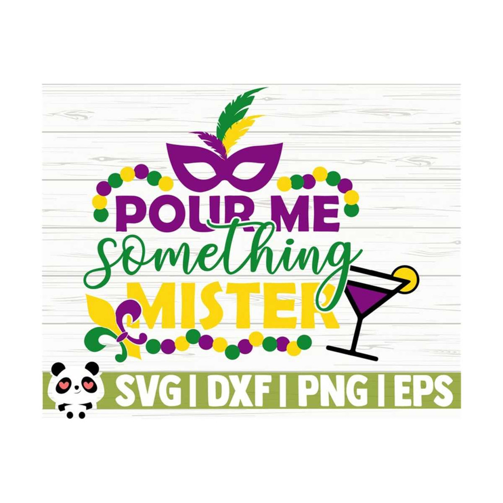 14112023105558-pour-me-something-mister-mardi-gras-svg-drinking-svg-alcohol-image-1.jpg