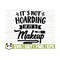 14112023105616-its-not-hoarding-if-its-makeup-svg-mom-svg-women-image-1.jpg