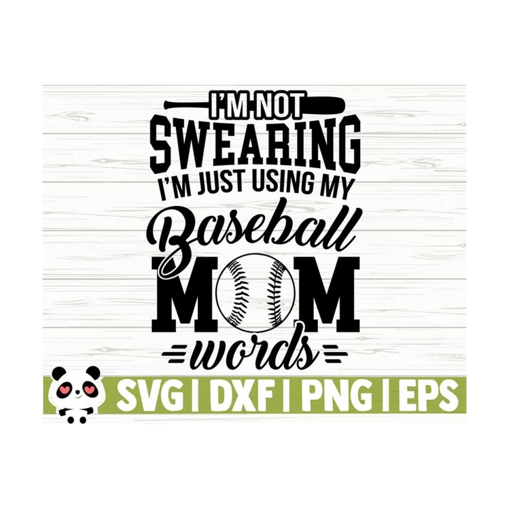 14112023105650-im-not-swearing-im-just-using-my-baseball-mom-words-image-1.jpg