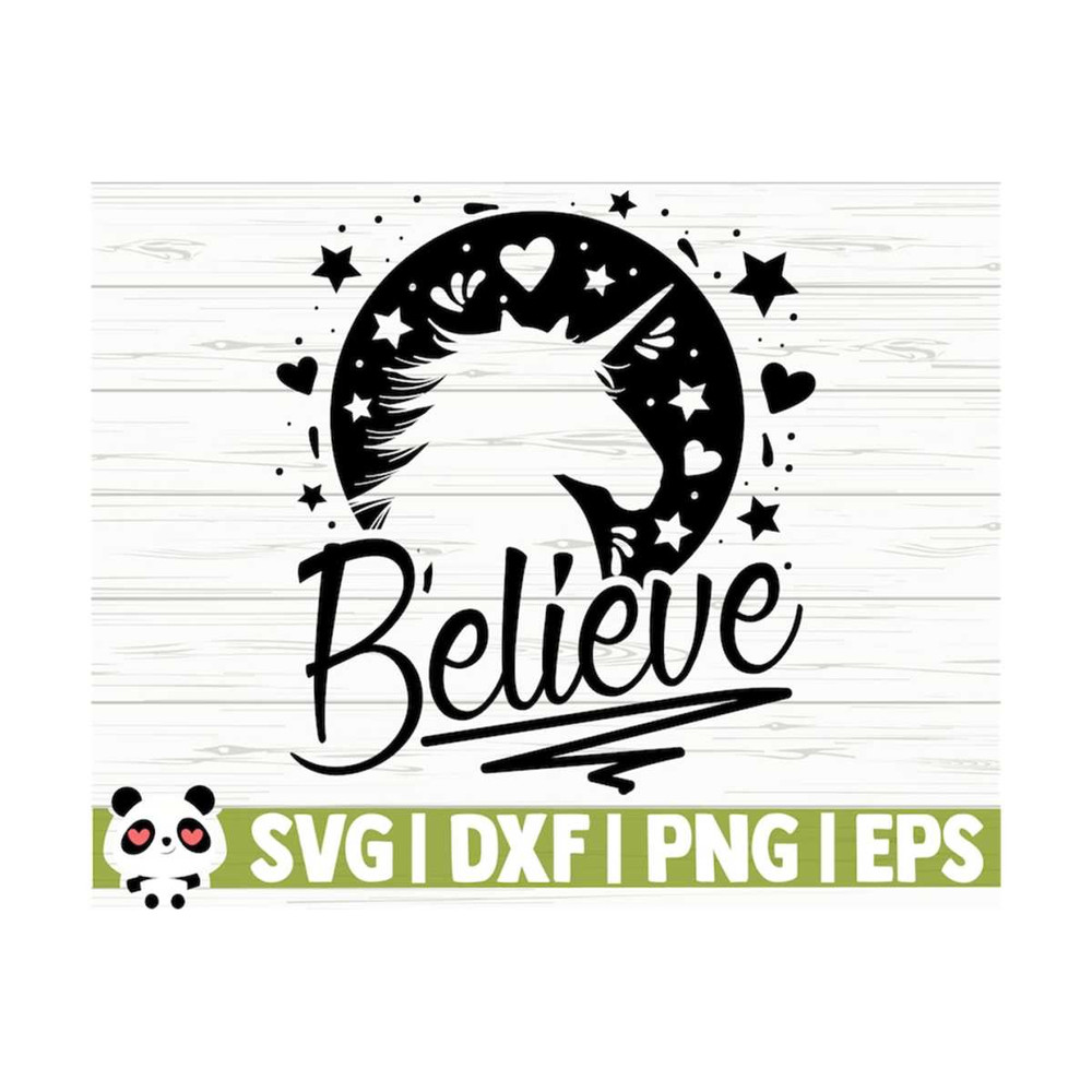 1411202311141-believe-svg-unicorn-quote-svg-girl-svg-unicorn-mom-svg-image-1.jpg
