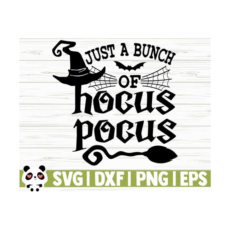1411202311212-just-a-bunch-of-hocus-pocus-svg-halloween-quote-svg-image-1.jpg