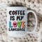 Coffee is My Love Language Mug 15oz Coffee Cup Gifts for Her Valentine's Day Cute Coffee Addict Gifts I Love You Coffee Lovers.jpg