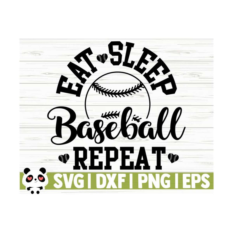 141120231139-eat-sleep-baseball-repeat-love-baseball-svg-baseball-mom-svg-image-1.jpg