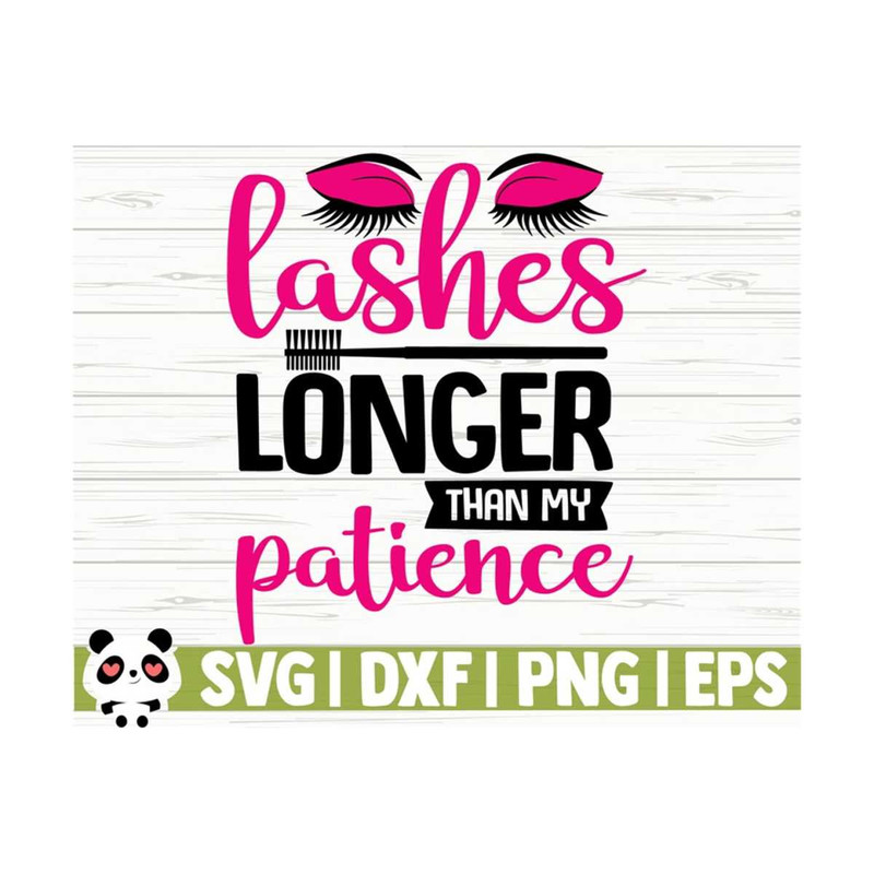 1411202311315-lashes-longer-than-my-patience-makeup-svg-mascara-svg-image-1.jpg
