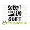 1411202311358-sorry-i-dont-do-quiet-baby-quote-svg-baby-svg-mom-svg-image-1.jpg