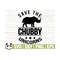 1411202311726-save-the-chubby-unicorns-funny-unicorn-svg-unicorn-quote-svg-image-1.jpg