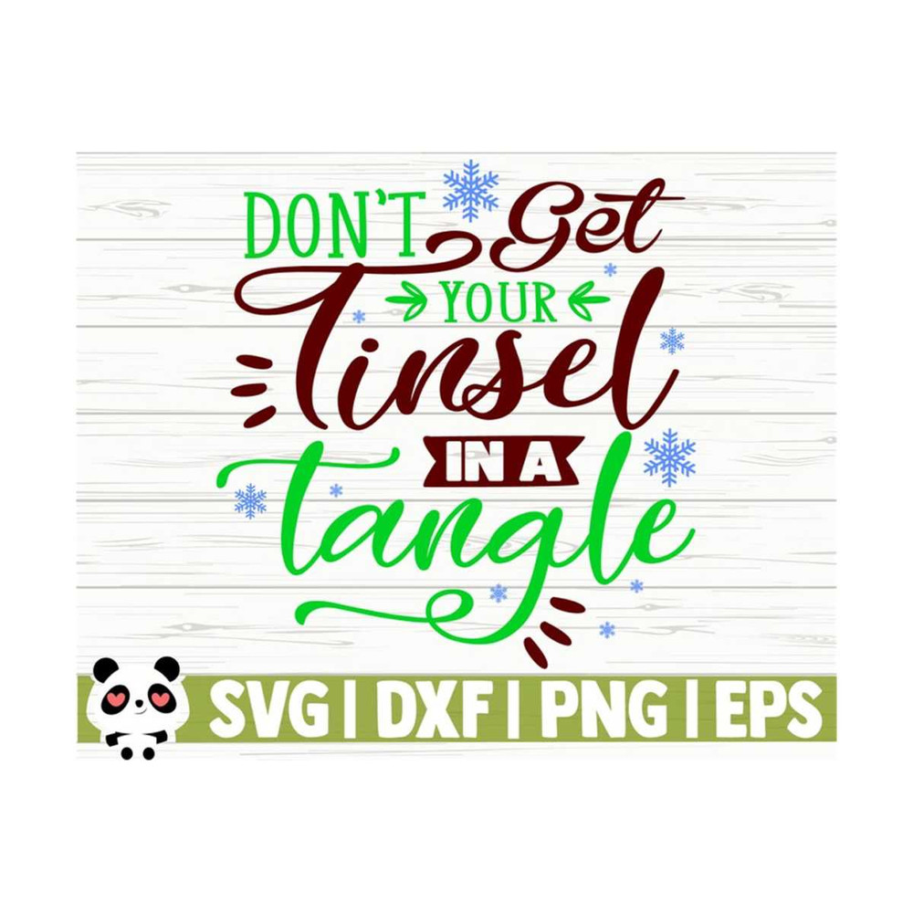1411202311740-dont-get-your-tinsel-in-a-tangle-funny-christmas-svg-image-1.jpg