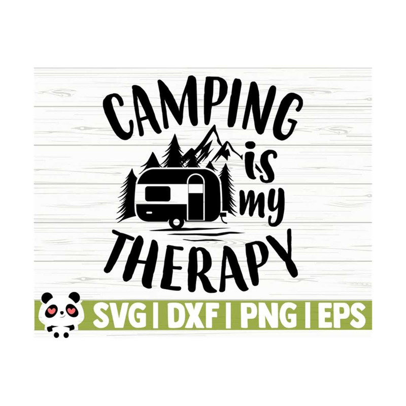 1411202311755-camping-is-my-therapy-mountain-svg-happy-camper-svg-camping-image-1.jpg