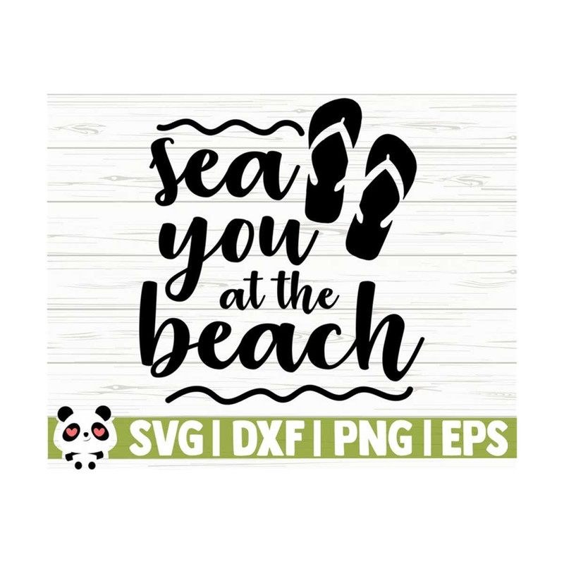 1411202311844-sea-you-at-the-beach-svg-summer-svg-summer-quote-svg-beach-image-1.jpg