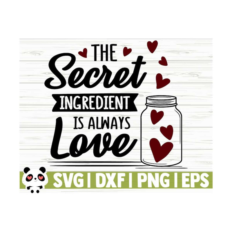 1411202311854-the-secret-ingredient-is-always-love-funny-kitchen-svg-image-1.jpg