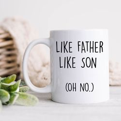 like father like son mug fathers day coffee cup gifts for dad gifts for son