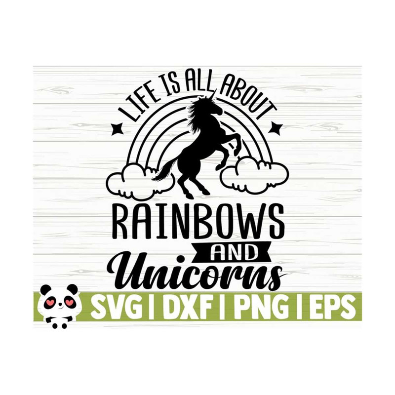 14112023111024-life-is-all-about-rainbows-and-unicorns-funny-unicorn-svg-image-1.jpg