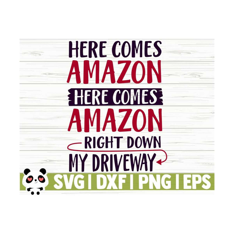 14112023111113-here-comes-amazon-right-down-my-driveway-funny-christmas-svg-image-1.jpg
