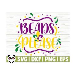 beads please mardi gras svg, fat tuesday svg, louisiana svg, fleur de lis svg, parade svg, mardi gras beads svg, mardi gras cut file