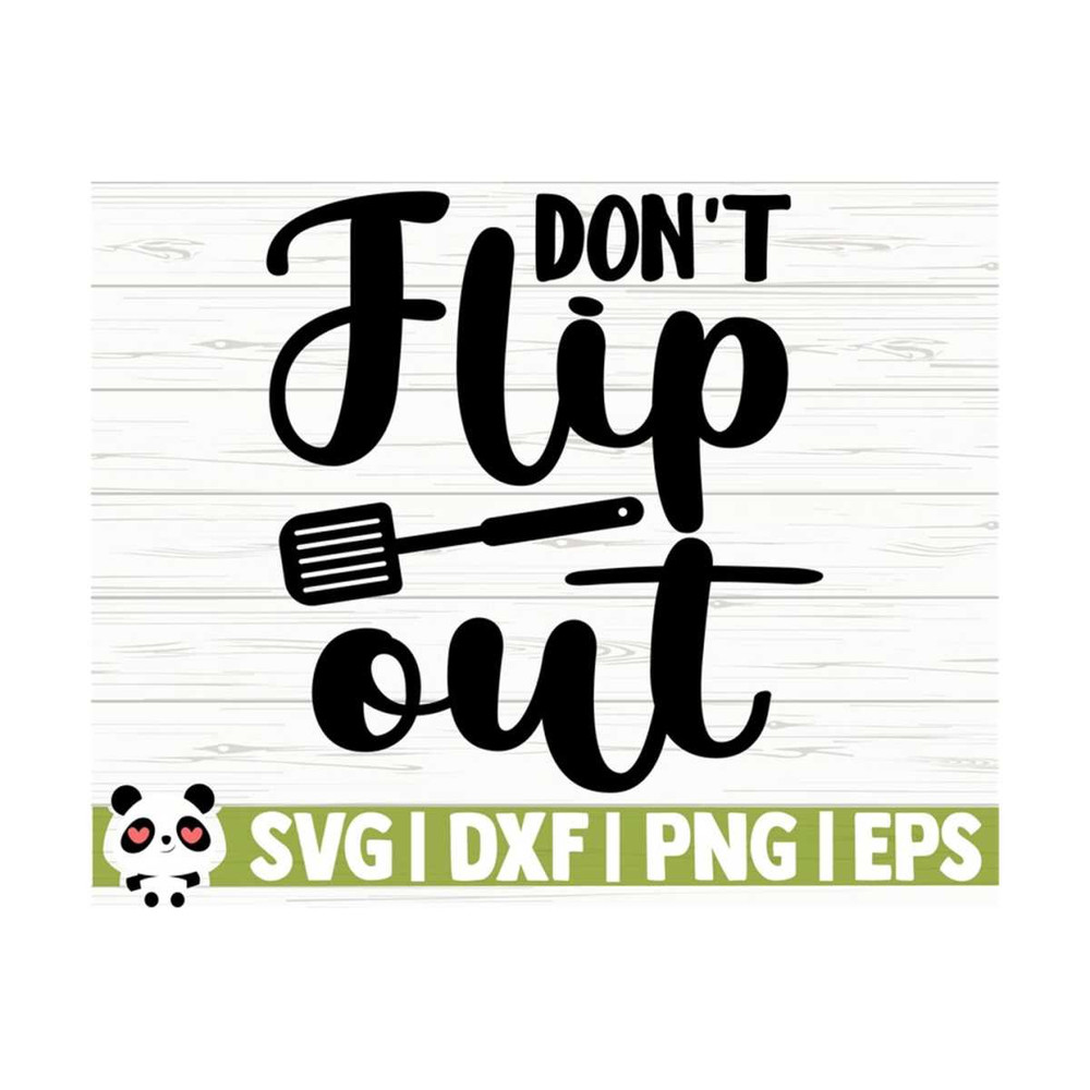 14112023111344-dont-flip-out-funny-kitchen-svg-kitchen-quote-svg-mom-image-1.jpg