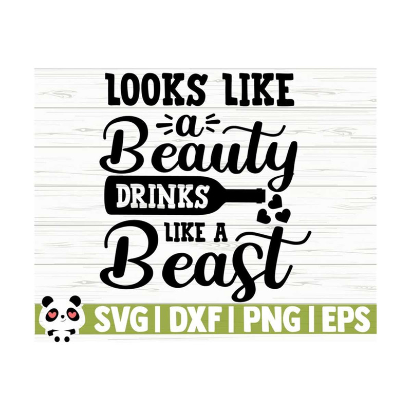 14112023111452-looks-like-a-beauty-drinks-like-a-beast-funny-wine-svg-wine-image-1.jpg