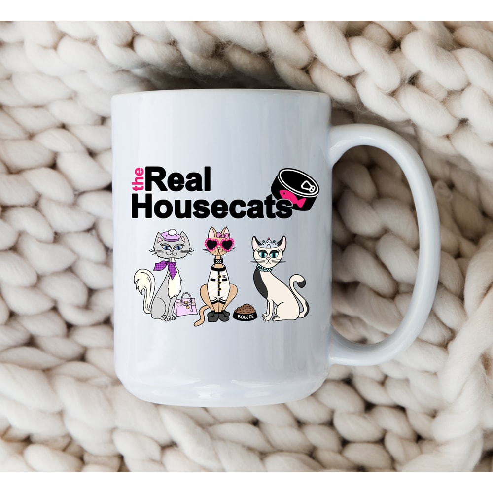 The Real Housewives Mug The Real Housecats Reality TV Show Coffee Cup for Cat Lovers And Cat Moms.jpg