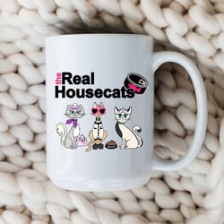 the real housewives mug the real housecats reality tv show coffee cup for cat