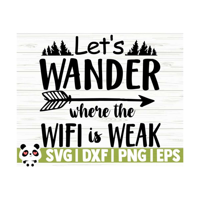 14112023111629-lets-wander-where-the-wifi-is-weak-happy-camper-svg-image-1.jpg